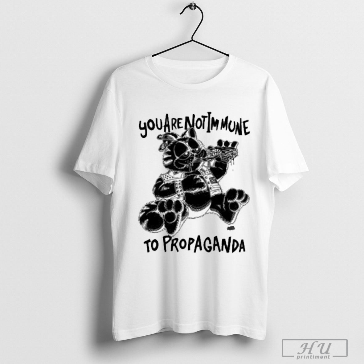 Punkwithacamera You Are Not Immune To Propaganda T Shirt Sweatshirt