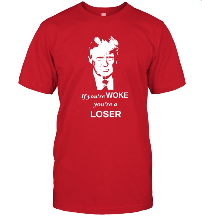 Grant Stinchfield If You're Woke You're A Loser Shirts