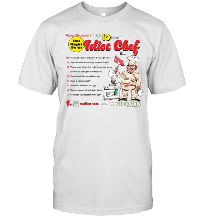 Idiot Chef Limited Shirt