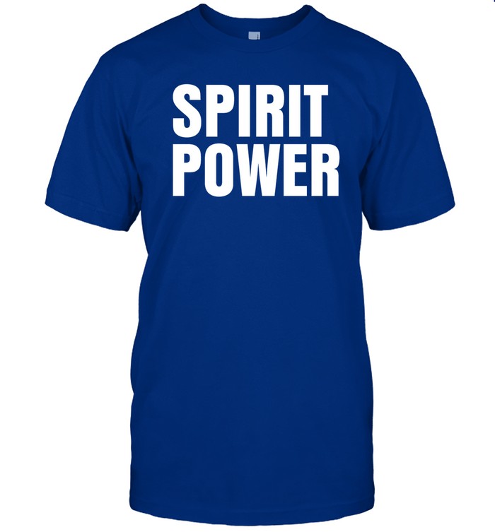 Spirit Power t-shirt, hoodie, tank top, sweater and long sleeve t-shirt