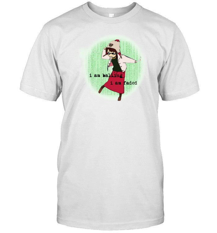 I Am Balling I Am Faded T-Shirt, Hoodie, Tank Top, Sweater And Long Sleeve T-Shirt-Unisex T-Shirt