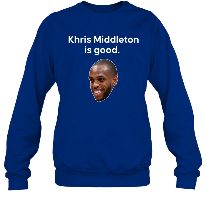 Khris Middleton Is Good Crewneck Sweatshirt