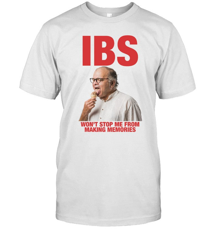 Ibs Won't Stop Me From Making Memories Tee