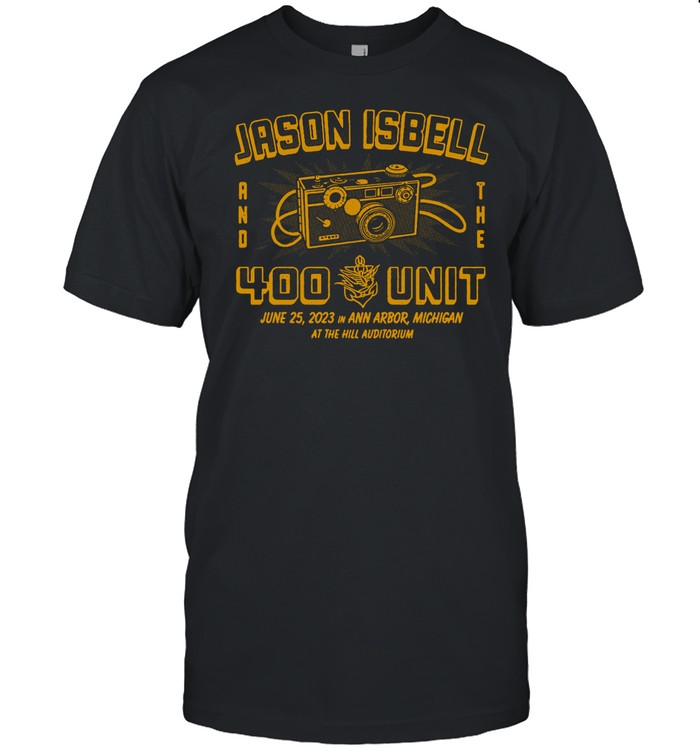 Jason Isbell and the 400 Unit Hill Auditorium June 25 2023 Shirt