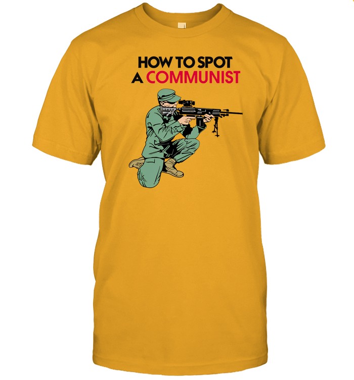Shirt How To Spot A Communist
