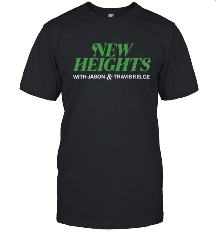 New Heights Podcast 2023 Shirt