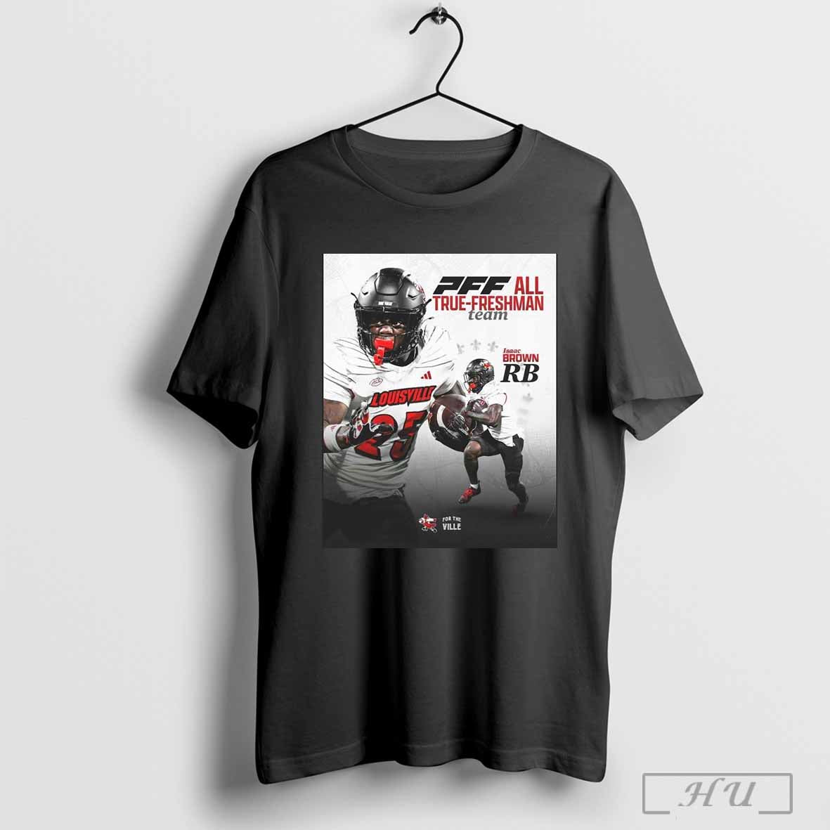 Poster Louisville Cardinals Isaac Brown Rb All True Freshman Team 2024 For The Ville T Shirt