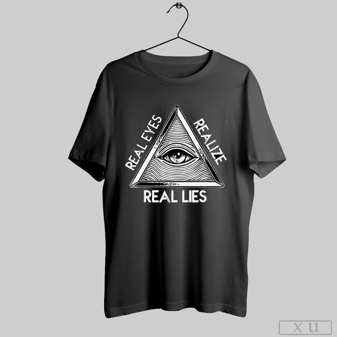 Seeing Eye Realize Real Lies Shirt