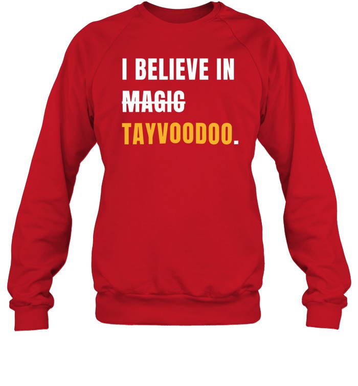 I Believe In Tayvoodoo Sweatshirt_1