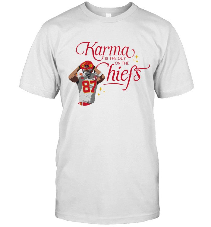 2024 Kelce Karma Is The Guys On The Chiefs T Shirt