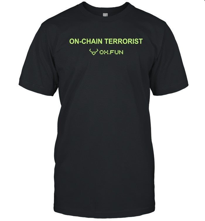 on-chain terrorist ox.fun shirt