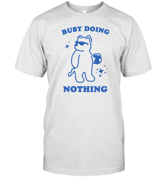Slippywild Busy Doing Nothing New Shirt
