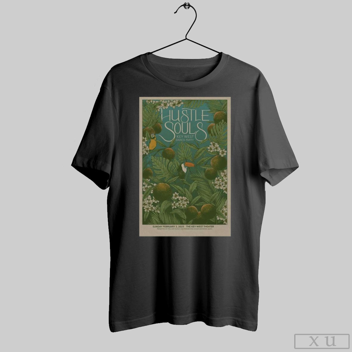 Poster Hustle Souls Key West Dance Party Key West Theater In Key West Fl February 2 2025 T Shirt