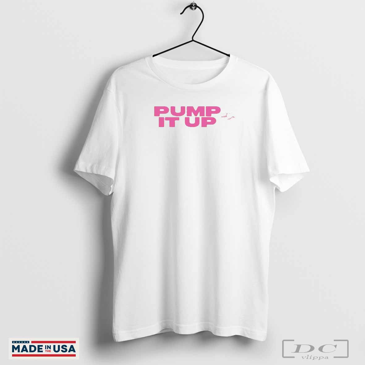 Pump it up classic shirt