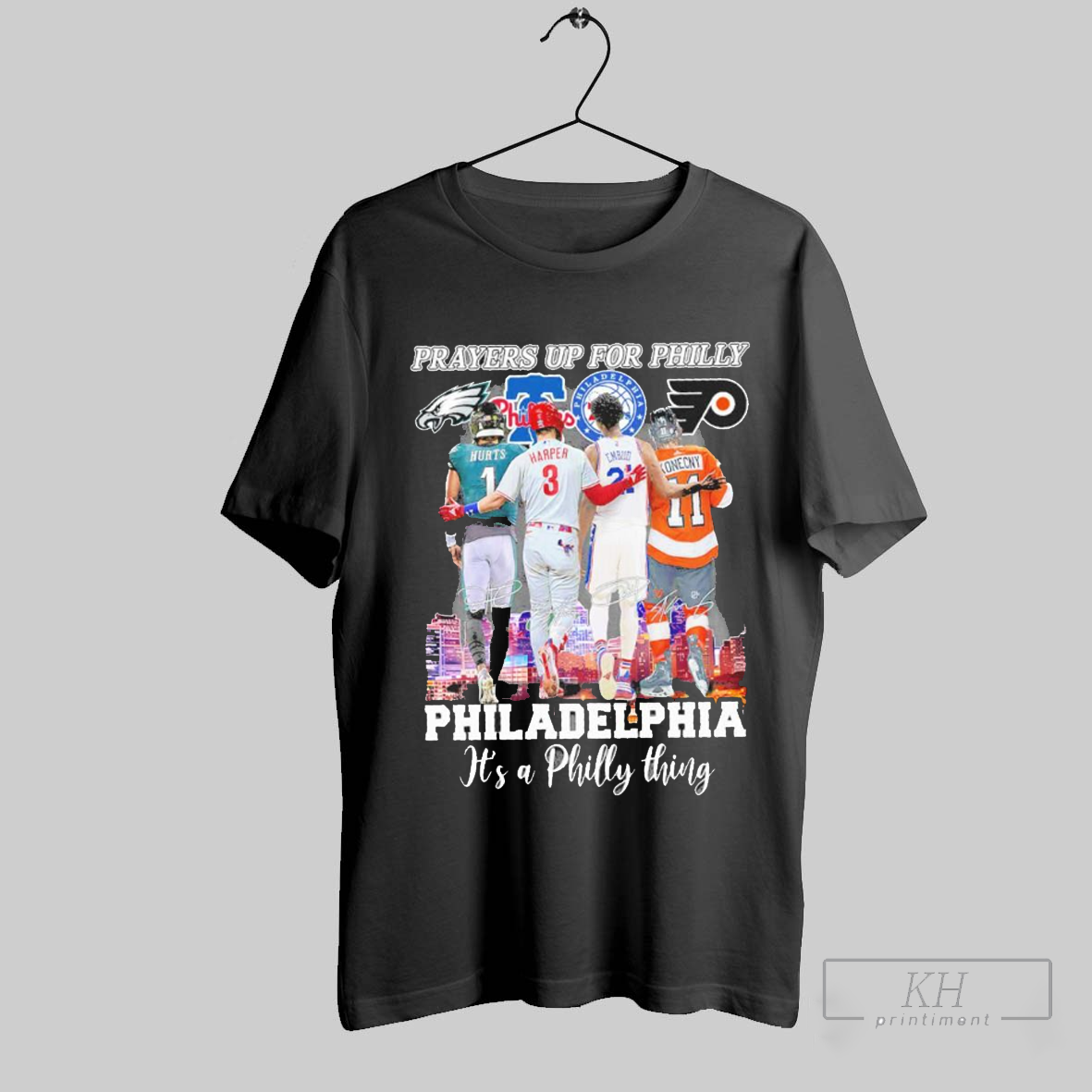 Prayers Up For Philly Philadelphia Its A Philly Thing Jalen Hurts Harper Embiid And Konecny Signatures T Shirt T Shirt