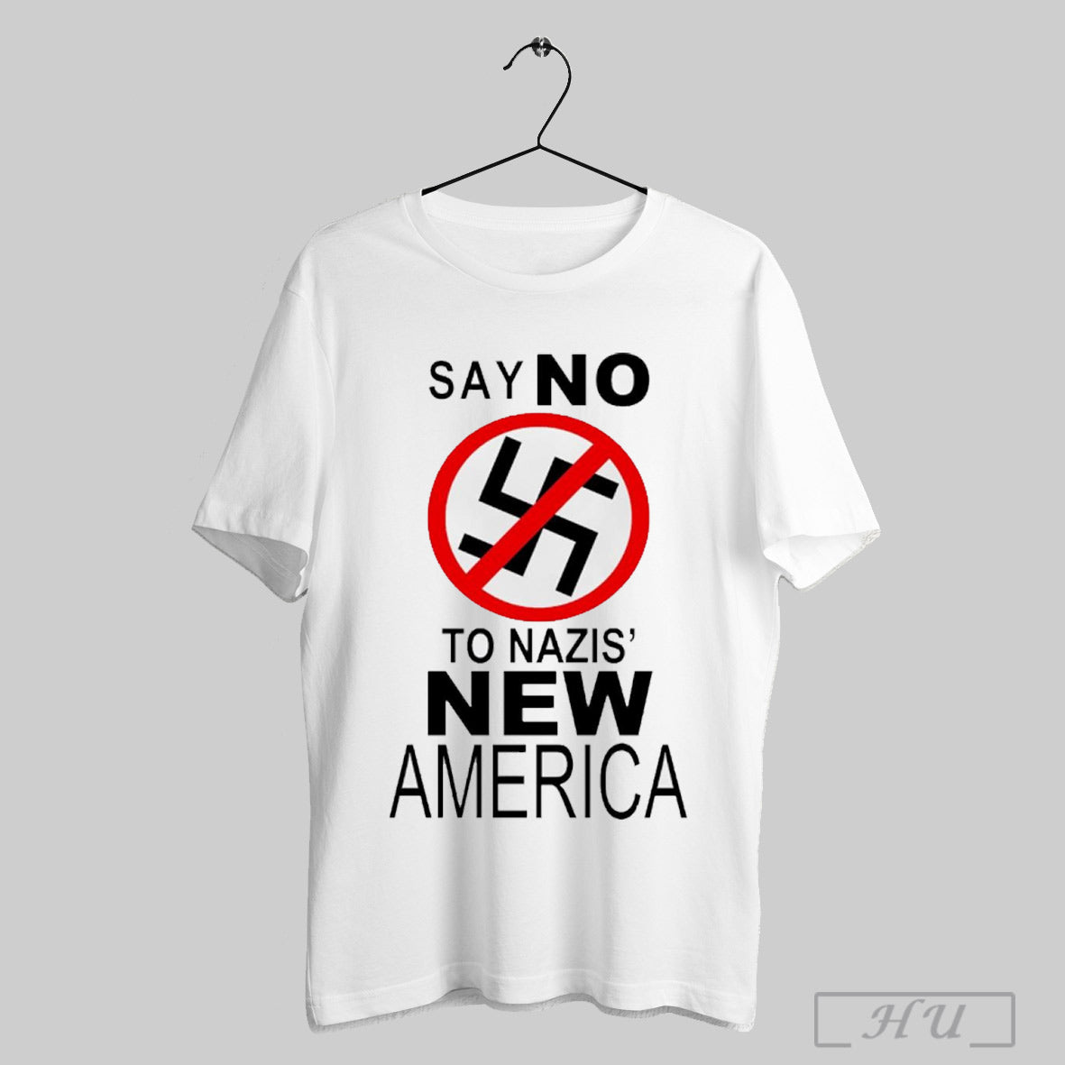 Say No To Nazis New America Anti Kanye West Shirt Sweatshirt