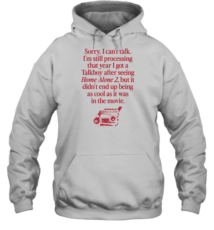 I'm Thinking About How The Talkboy Wasn't As Cool As It Was In The Movie Hoodie