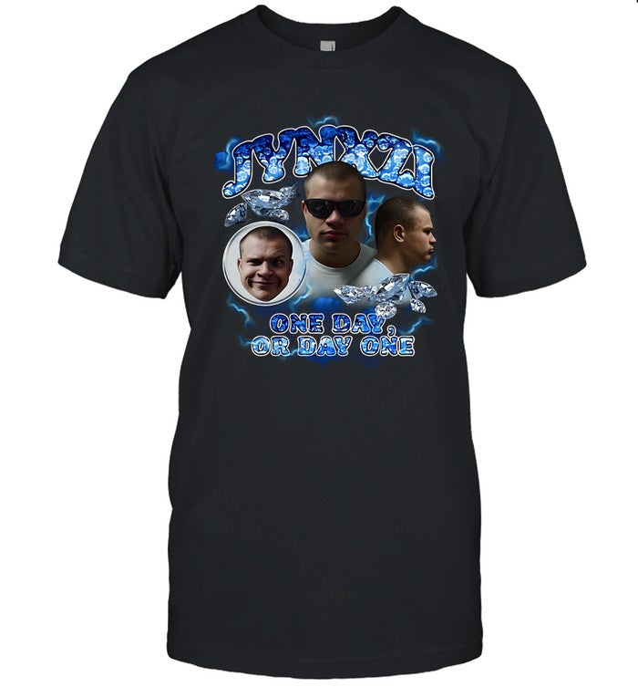 Jynxzi Face One Day Or Day One Shirt