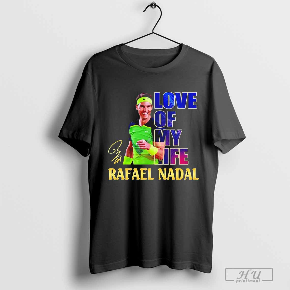 Rafael Nadal Love of my Life Signature T-shirt