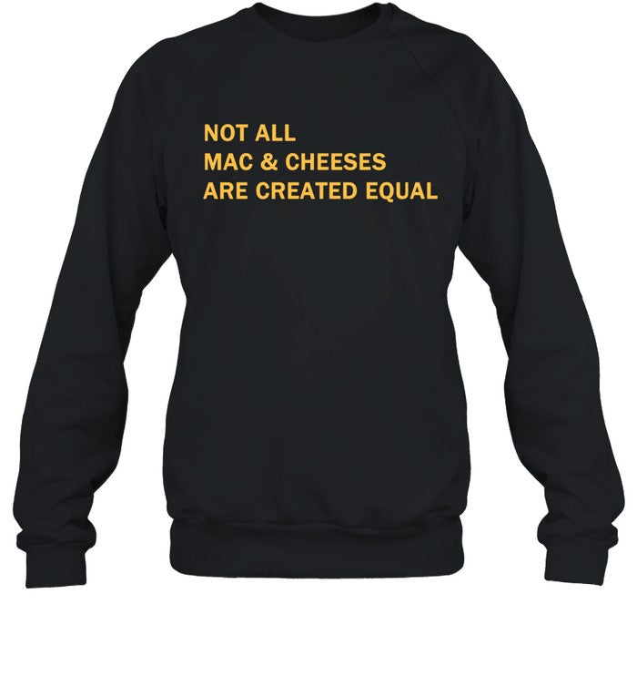 Growing Up Mixed Not All Mac & Cheeses Are Created Equal Shirt