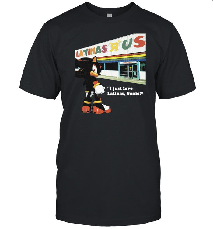 Mamono World Latinas R Us I Just Love Latinas Sonic Shirt