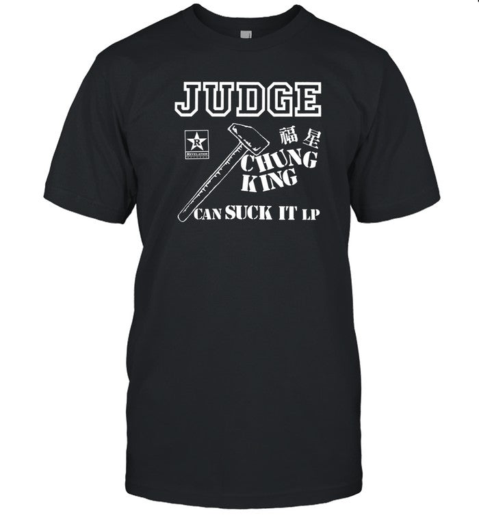 Judge Chung King Can Suck It Shirt_2