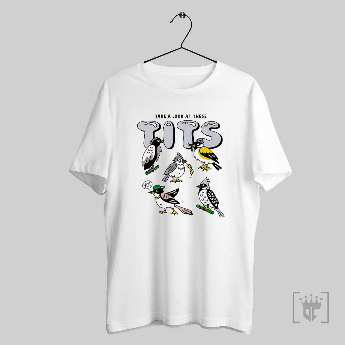 Take A Look At These Tits T Shirt