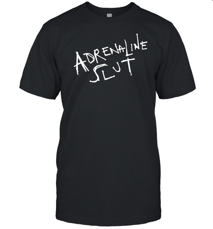 Shirt Adrenaline Slut