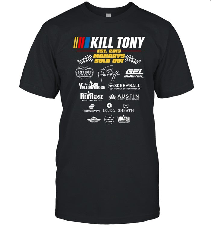 Kill Tony Shirt New