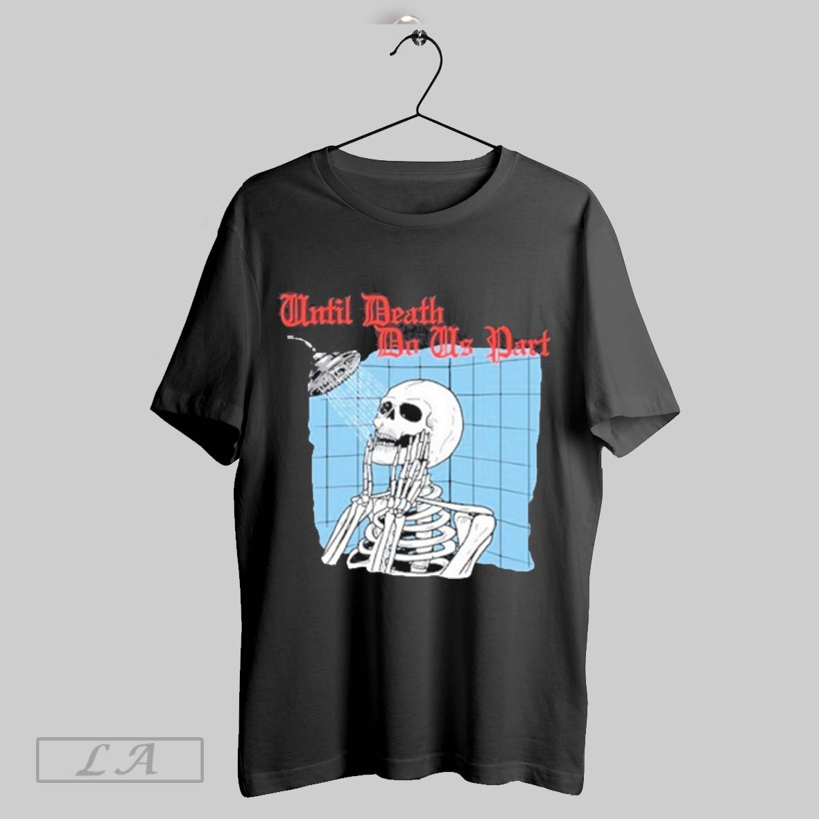 Shower Forever Until Death Do Us Part T Shirt