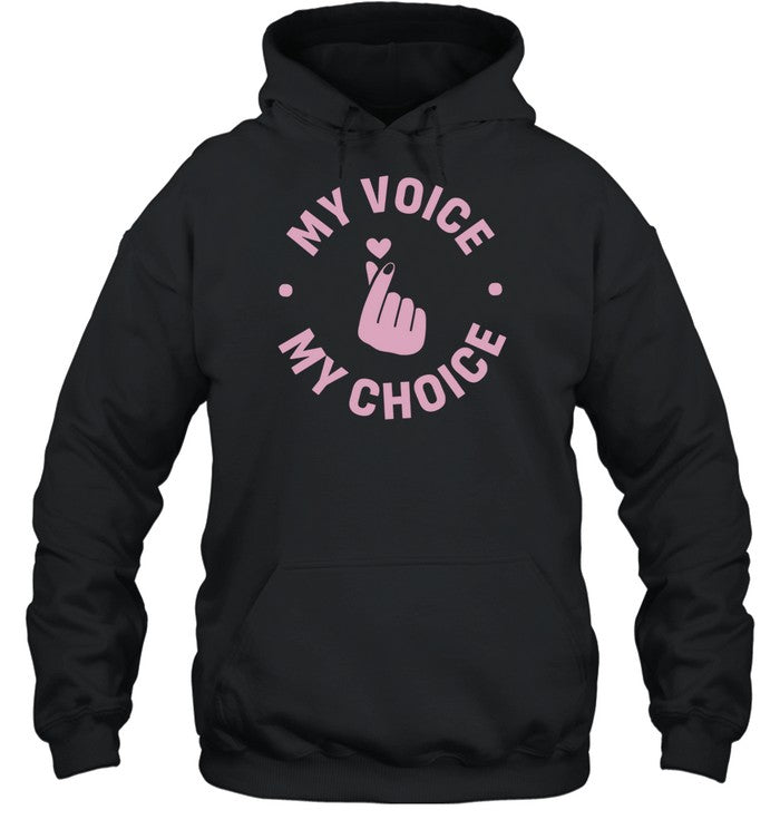 My Voice My Choice Hoodie