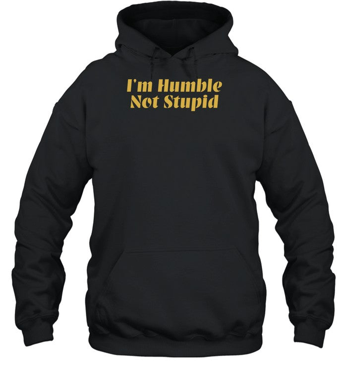 Cowboy Siir Bovain I'm Humble Not Stupid Hoodie_1