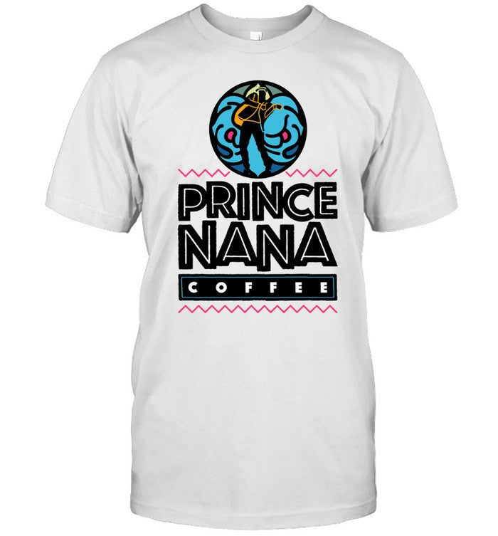 Limited Prince Nana Coffee Shirts