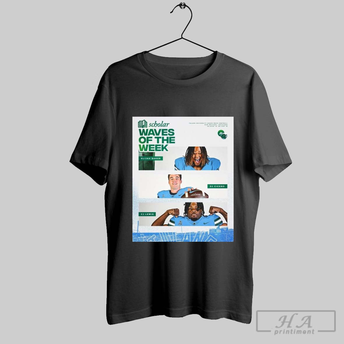 Scholar Wave Waves Of The Week Elijah Baker Dj Cicero Cj Lewis Tulane Football T Shirt