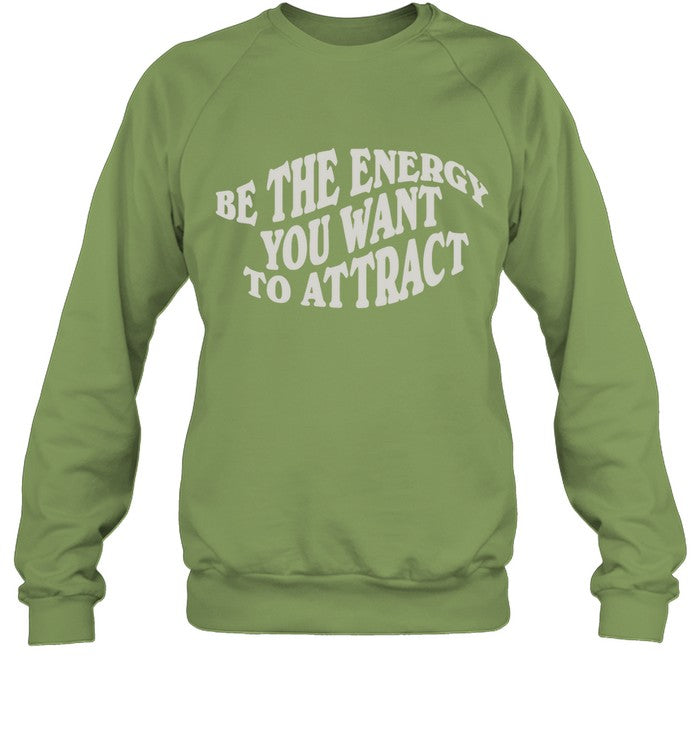 Deb Smikle Be The Energy You Want To Attract Shirt