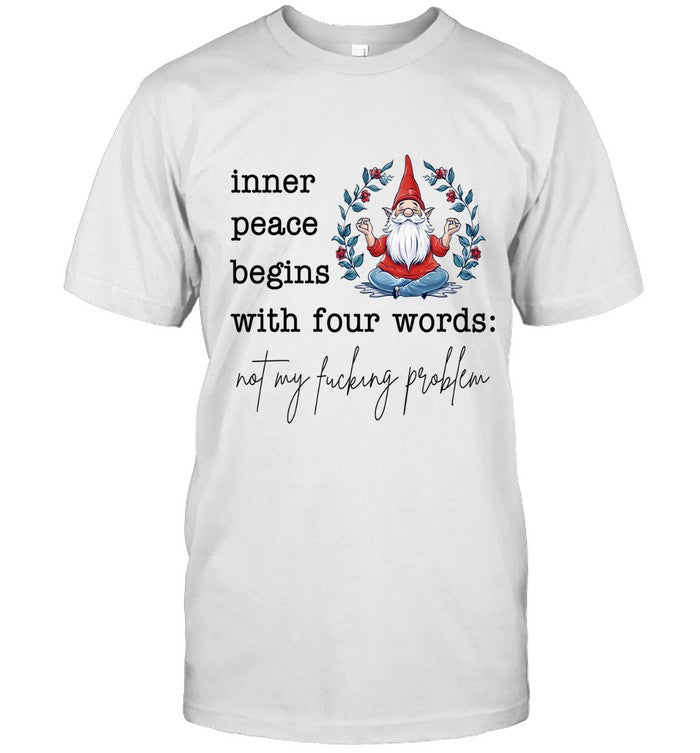 inner peace begins with four words not my fucking problem_1