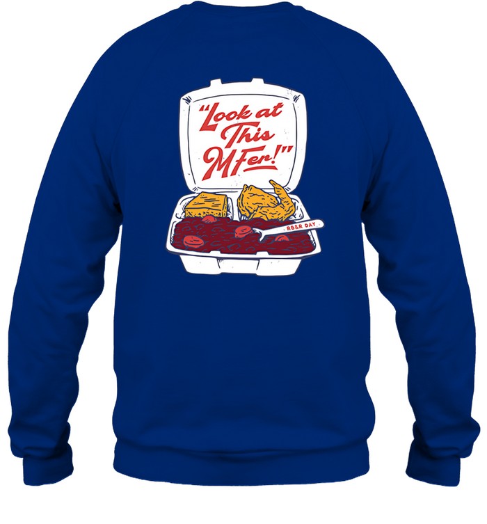 Htm Rb&R Day Look At This Mfer Shirt