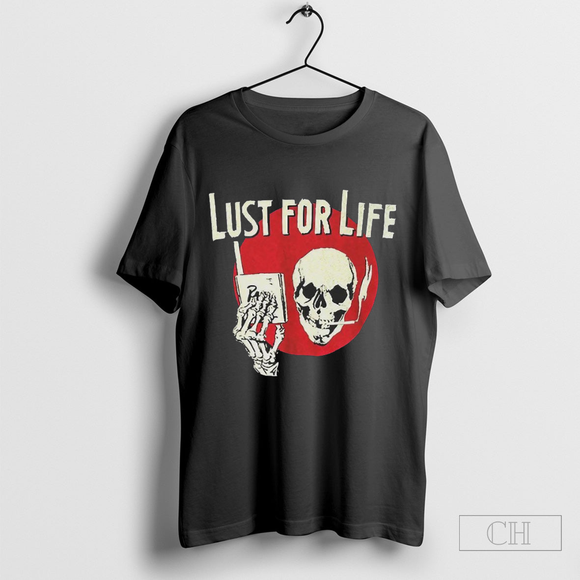 Skull Lust For Life Shirt