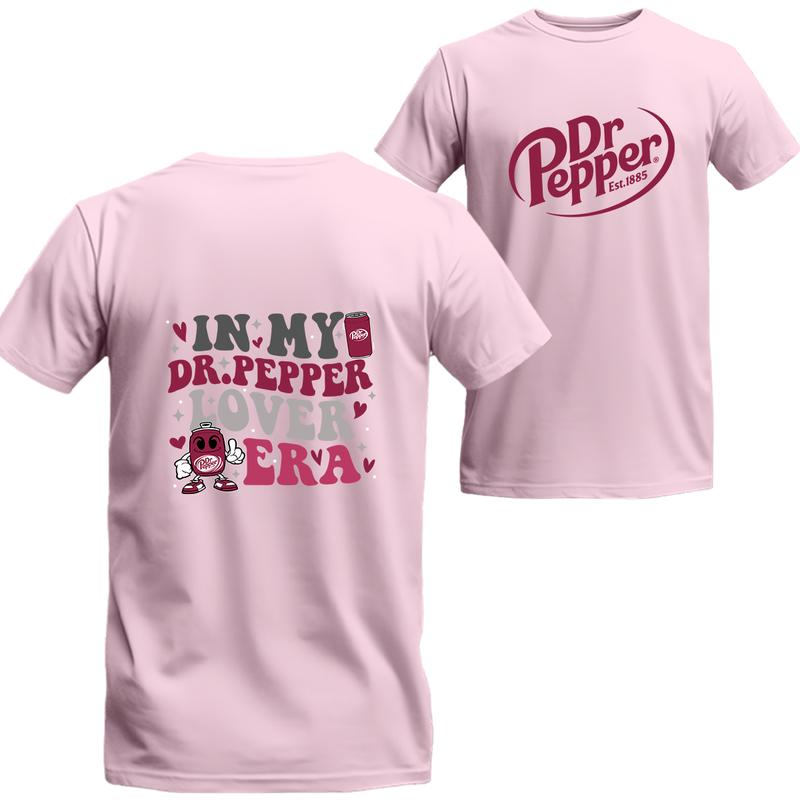 Funny Sarcastic Dr Pepper Soda In My Dr Pepper, Unisex T-shirt For Men, For Women, Best choice, Menswear Top, Beer Shirt Underwear Tshirt