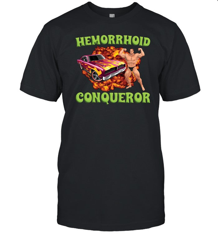 Shirt Hemorrhoid Conqueror