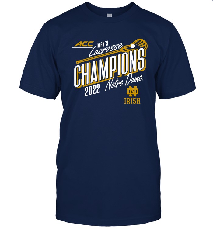 Notre Dame 2022 ACC Men's Lacrosse Conference Champions Shirt