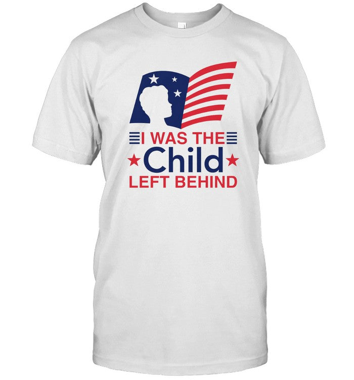 I Was The Child Left Behind Black T-Shirt