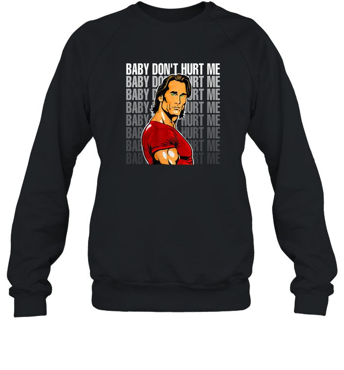 Baby Don't Hurt Me t shirt limited
