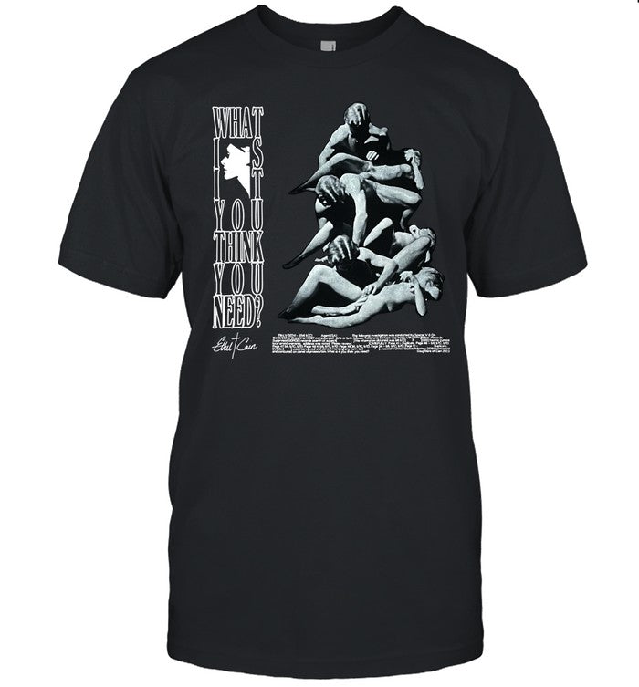 Ethel Cain What Is It You Think You Need T-Shirt