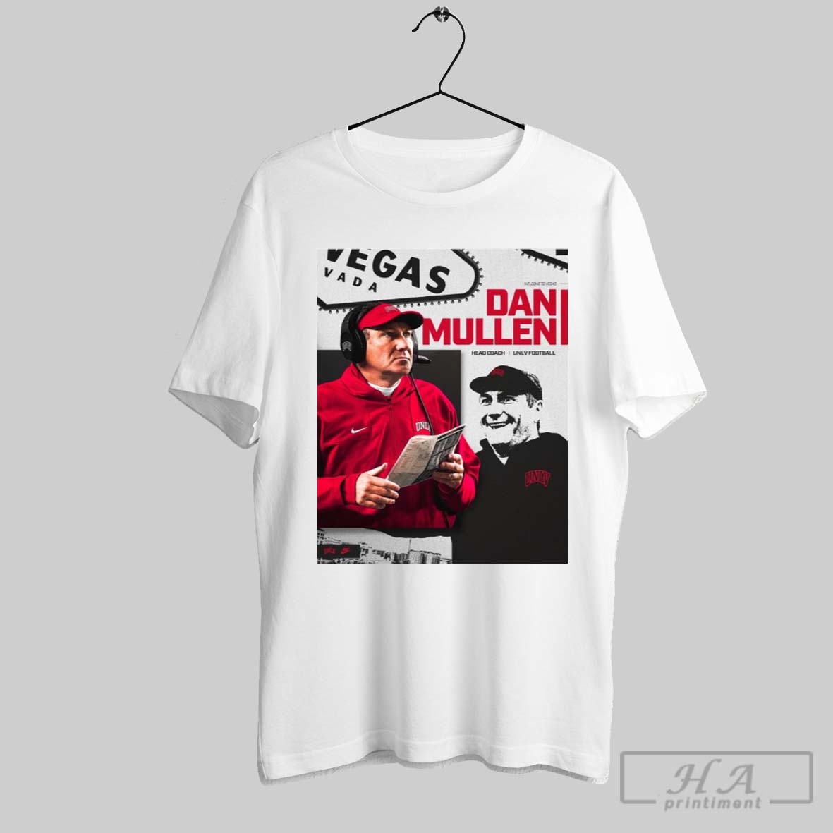 Poster Welcome To Vegas Nevada Dan Mullen Head Coach Unlv Rebels Football T Shirt