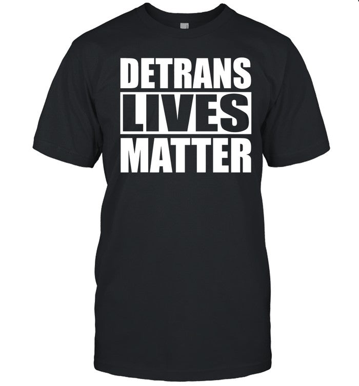 Shirt Gaysagainstgroomers Shop Detrans Lives Matter