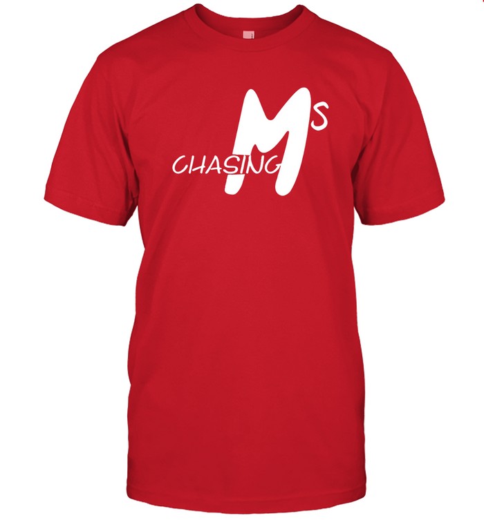 Limited Chasing Ms Shirt