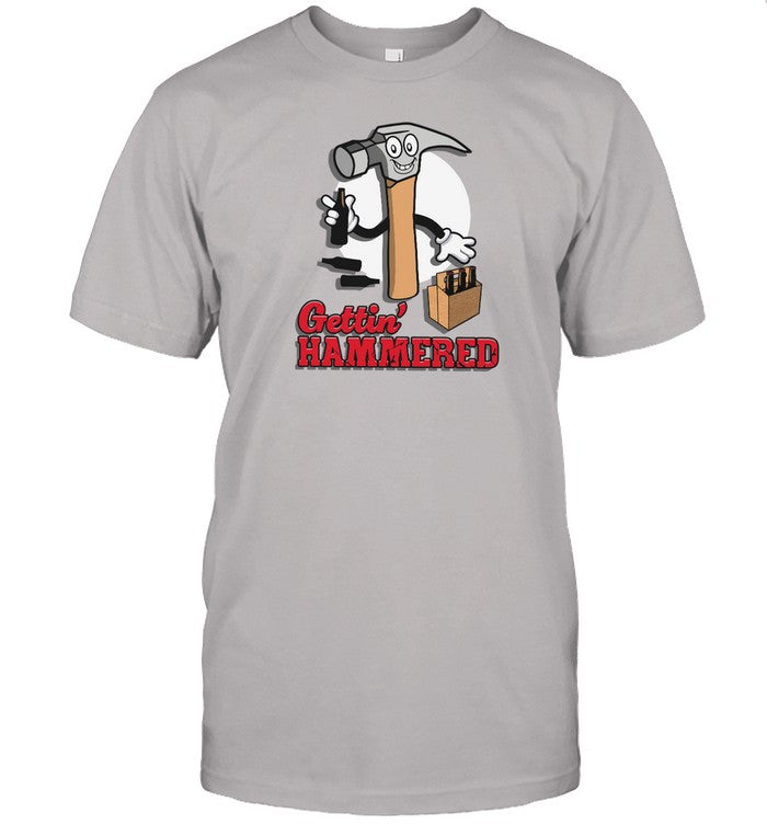 Shirt Gettin' Hammered