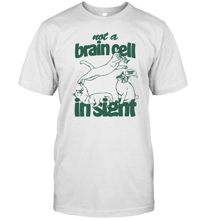 Not A Brain Cell In Sight