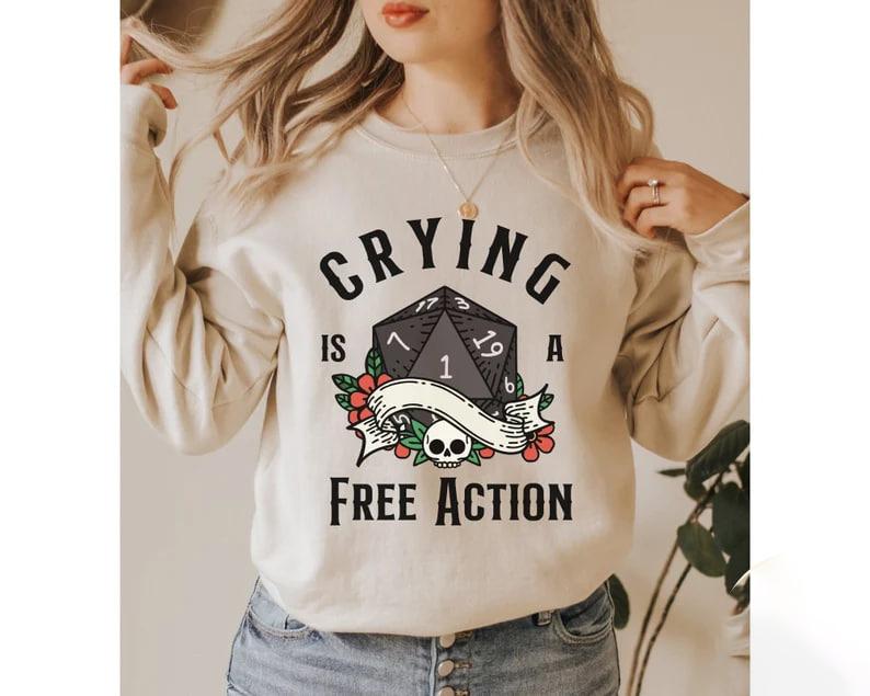 DND SWEATSHIRT, Dungeons and Dragons sweatshirt, D&d Sweater, Crying is a free action, Dungeon Master Sweatshirt, Dm Sweatshirt, D20